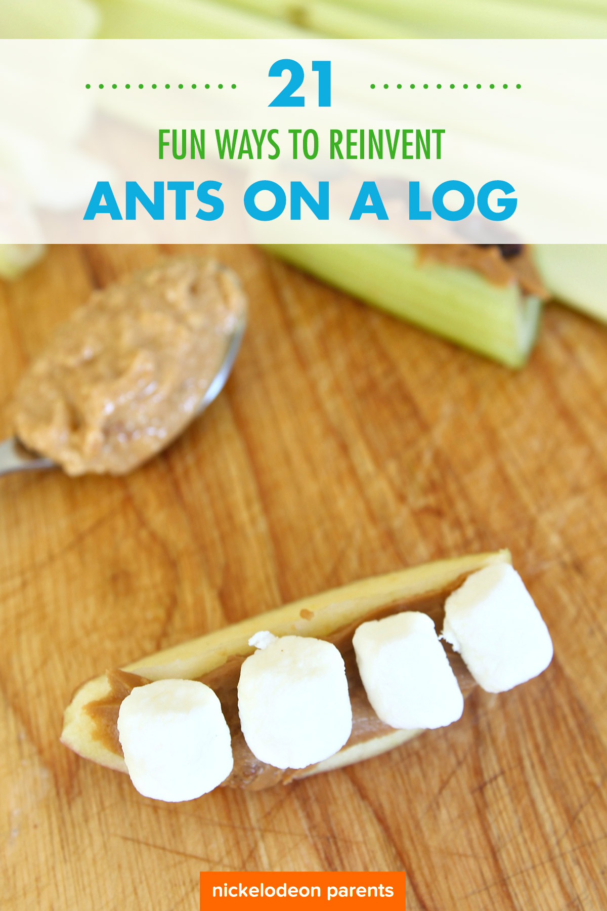 21 Fun Ways to Reinvent “Ants on a Log”